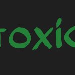 Toxic